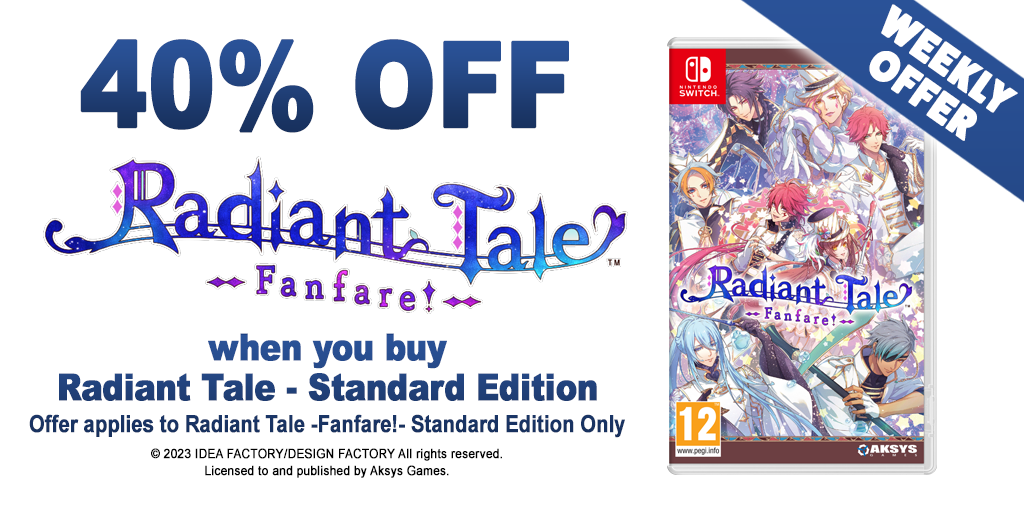 AKSYS WEEKLY OFFER | Radiant Tale -Fanfare!- Standard Edition is 40% OFF when you buy Radiant Tale - Standard Edition!